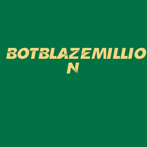 Logo da BOTBLAZEMILLION