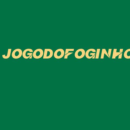 Logo da JOGODOFOGINHO